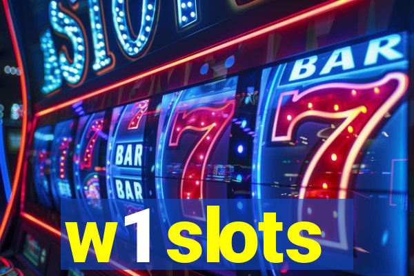 w1 slots